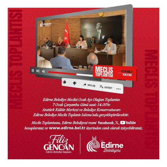 EDİRNE BELEDİYE MECLİSİ OCAK AYI OLAĞAN TOPLANTISI